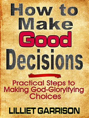 cover image of How to Make GOOD Decisions
